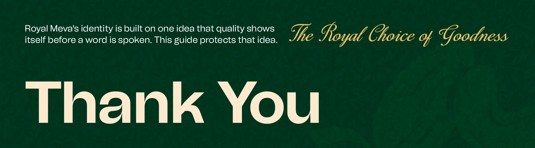 Royal Meva thank you